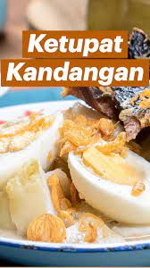 Ketupat Kandangan Panduan Mendalam Oleh Tastemade Indonesia