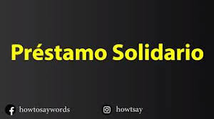 Desde este sábado es posible postular al crédito sin intereses para la clase media en el. How To Pronounce Prestamo Solidario Youtube
