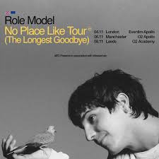 ROLE MODEL announced the second leg of his world tour, No Place Like Tour  (The Longest Goodbye). The headline run will kick off at London's Eventim  Apollo