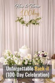 How to Throw an Unforgettable Baek-il (100-Day Celebration)