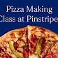 Pizza Making Class - Pinstripes, San Mateo, CA