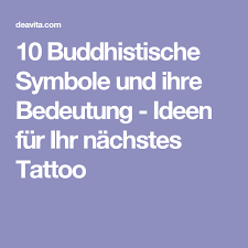 10 Buddhistische Symbole Und Ihre Bedeutung Ideen Fur Ihr Nachstes Tattoo Buddhistische Symbole Buddhistisch Buddhismus Symbole
