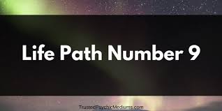 In astrology number 9 signifies anger or danger however in numerology it's just the opposite. Life Path Number 9 You Are An Extremely Generous Person