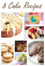 8 Cake Recipes Sugar Spice And Family Life Types Of Cake Flavors Delicious Cake Recipes Cake Recipes