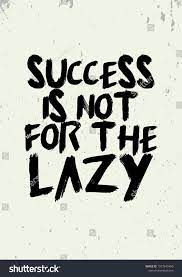 Pin By Tom Dudley Blues Buddha On Walking In This World Lazy Quotes Work Motivational Quotes One Line Quotes