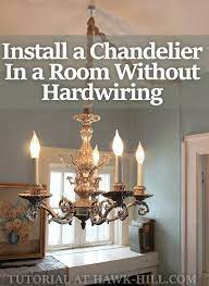 How To Hang A Chandelier In A Room Without Wiring For An Overhead Light Overhead Lighting Install Ceiling Light Ceiling Lights