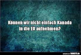 Konnen Wir Nicht Einfach Kanada Lustige Bilder Spruche Witze Echt Lustig