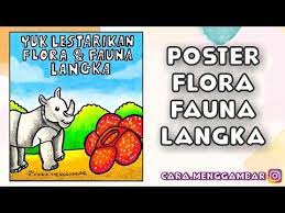  Cara Menggambar Membuat Poster Tema Melestarikan Flora Dan Fauna Langka Yang Mudah Ditiru Ep 240 Youtube Cara Menggambar Poster Flora