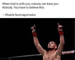 When God Is With You Nobody Can Beat You Nobody You Have To Believe This Khabib Nurmagomedov Mo Inspirational Quotes Motivation Words Quotes Success Quotes