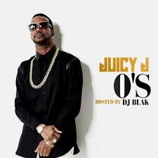 O S Mixtape By Juicy J Hosted By Dj Blak