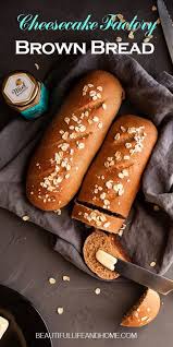 Cheesecake Factory Brown Bread Beautiful Life And Home Recipe In 2020 Cheesecake Factory Brown Bread Bread Cheesecake Factory