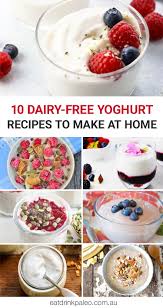 10 Dairy Free Yoghurt Recipes To Make At Home Yoghurt Recipe Dairy Free Yogurt Recipe Homemade Yoghurt Recipes