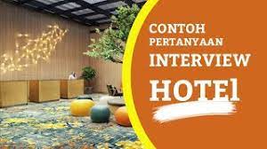 Pertanyaan interview adalah salah satu tahapan yang paling menegangkan dalam proses mendapatkan pekerjaan yang diinginkan. Contoh Pertanyaan Interview Di Hotel Wawancara Perhotelan