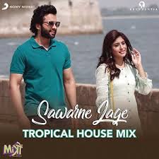 Sawarne Lage Tropical House Mix From Mitron Songs Download Sawarne Lage Tropical House Mix From Mitron Songs Mp3 Free Online Movie Songs Hungama The mitron is full of comedy, drama and suspense. sawarne lage tropical house mix from