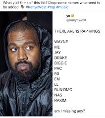 Kanye's 12 Rap Kings list …. Thoughts ????