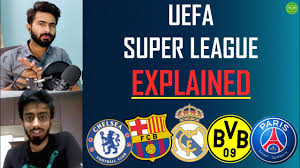 What is the super league? The New European Super League Explained What It Mean To The Domestic Leagues Effects Benefits Youtube
