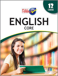 English Core Class 12 Cbse 2020 21 Full Marks Pvt Ltd