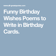 Happy Birthday Birthday Wishes Funny Birthday Wishes Poems Funny Birthday Poems