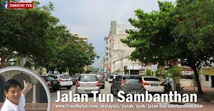 Apart from this road in kuala. Jalan Tun Sambanthan Hale Street Ipoh Perak