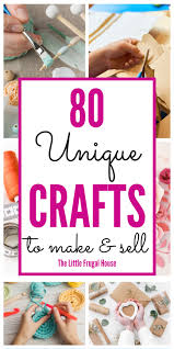 Or from beauty diy's to. 80 Unique Diy Crafts To Make And Sell The Little Frugal House