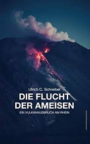 Die Flucht Der Ameisen Ein Vulkanausbruch Am Rhein Der Flucht Die Ameisen Ameisen Vulkan Rheine