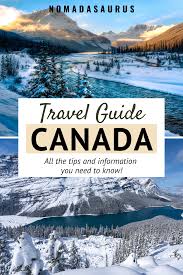 Travel To Canada Tips And Information Guide 2021 Edition Canada Travel North America Travel Destinations Canada Travel Guide