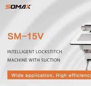 Somax SM-15V High Application Automatic Intelligent Lock Stitch Machine  With Suction Pocket Setter Garments Sewing Machine