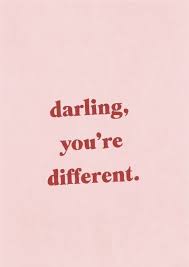Darling You Are Different You Are Unique And Completely Your Own Girlboss Inspirationalquotes Motivationalquotes Words Quotes Words Life Quotes