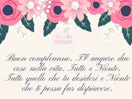 (anonimo) buon compleanno e che tu possa esaudire ogni sogno in questa vita. Auguri Di Buon Compleanno 126 Immagini Da Condividere A Tutto Donna