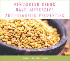 Fenugreek is an herb with many potential health benefits, including improving cholesterol and blood pressure. Health Benefits Of Fenugreek Seeds Impressive Anti Diabetic Properties
