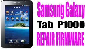 Samsung Galaxy Tab P1000 Repair Firmware Samsung Galaxy Tab Galaxy Tab Galaxy