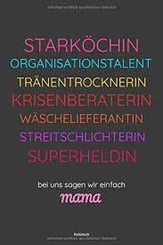 Davon sind knapp 20 prozent alleinerziehende single mutter mit kind ist nicht einfach! Starkochin Organisationstalent Superheldin Mama Notizbuch Liniertes Notizbuch Mit Spruch Perfektes Geschenk Zum Muttertag Fur Mama Tochter Sohn Geburtstag Notebook Tagebuch Journal Planer Amazon De Books Minsiel Bucher