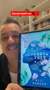 AUSSIE BOOK REC 📕👍🏼 Hey there, another Aussie book rec for you. Here’s  three reasons you should read “At the Foot of the Cherry Tree” by  @alliparkerwriter , 1st reason