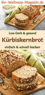 Low Carb Kurbiskernbrot Gesundes Rezept Zum Brot Backen Brot Backen Rezept Einfach Kurbiskernbrot Brot Ohne Hefe