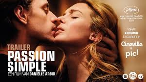 A cannes label film now playing in toronto and san sebastaian, passion simple is a compelling, formally adventurous drama highlighting a superb performance by laetitia dosch. Passion Simple Danielle Arbid Nl Trailer Vanaf 4 Februari Youtube