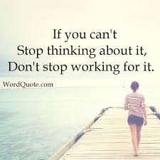 Choose to be optimistic, it feels better. If You Can T Stop Thinking About It Word Quote Famous Quotes