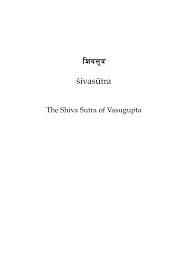 Pdf The Shiva Sutra Of Vasugupta Sanskrit And English Translation Nsk jgk fkkµtks lqflfkj gks ugha csbrh fkh {k.k&hkj gk;! pdf the shiva sutra of vasugupta