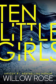 Ten Little Girls Rebekka Franck Book 9 By Willow Rose Https Www Amazon Co Uk Dp B07d62rcjn Ref Cm Sw R Pi Dp U X Fw3 Mystery Books Kindle Books Book Genres
