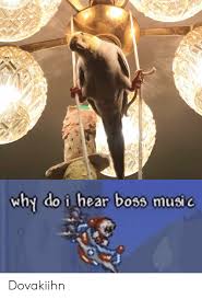 Messed up the last template, use this one instead. Why Do I Hear Boss Music Dovakiihn Music Meme On Me Me