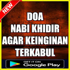 Amalan bertemu nabi khidir a.s by.ustad arifin maulana syekh ainul yaqin imam besar masjid babussalam purwosari 083197983445 assalamualaikum wr wb bila sdulor ingin bertemu nabi khidir dan ingin mendapat ilmu haq dari belau, maka dengan amalan ini sdulor par bisa memenuhinya bisa di alam mimpi atau juga bisa di alam nyata. Doa Nabi Khidir Untuk Keinginan Terkabul For Android Apk Download