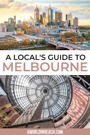 A Local S Guide To Melbourne Australia Plan Your Perfect Melbourne Itinerary Melbourne Travel Oceania Travel Australia Travel