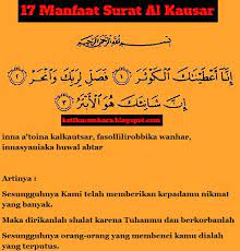Keutamaan surat al kautsar sudah dijelaskan di dalam al qur'an secara detail dan rinci. 17 Manfaat Membaca Surat Al Kautsar Untuk Setiap Hari