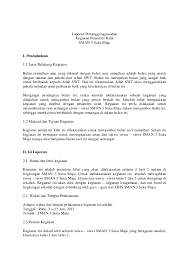 Laporan peristiwa, laporan diskusi, laporan kegiatan, laporan perjalanan, dan laporan penelitian. Contoh Laporan Kegiatan Sekolah Pdf Nusagates