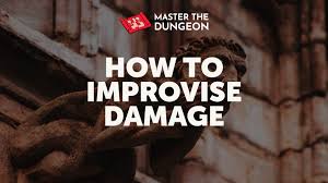 I would typically allow a character to make a dc 15 dex saving throw to jump out of the way and take no damage. How To Improvise Damage For Dnd 5e Master The Dungeon