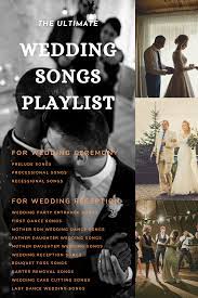 Best Wedding Songs 2020 The Ultimate Playlist For Every Moment Of The Day Wedding Songs Wedding Song Playlist Father Daughter Wedding Songs
