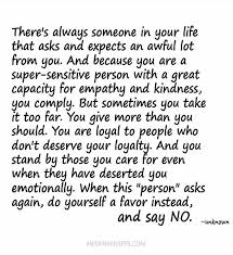 Always Giving Too Much To People Who Don T Deserve It Inspirational Words Quotes Inspirational Quotes