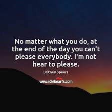 | meaning, pronunciation, translations and examples No Matter What You Do At The End Of The Day You Idlehearts