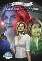Female Force: Arianna Huffington : Justus, Nick, Pierro, Martin, Davis,  Darren G: Amazon.de: Bücher