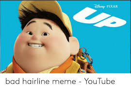 Check spelling or type a new query. Up Snep Pixar Bad Hairline Meme Youtube Bad Meme On Me Me
