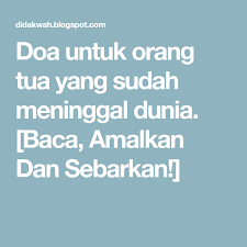 Berikut merupakan beberapa contoh doa katolik kumpulan doa puji syukur untuk keluarga yang hendak dikunjungi atau ditinggalkan doa untuk keluarga katolik yang sudah meninggal dan doa doa keluarga harian lainnya. Doa Untuk Orang Tua Yang Sudah Meninggal Dunia Baca Amalkan Dan Sebarkan Doa Orang Doa Katolik